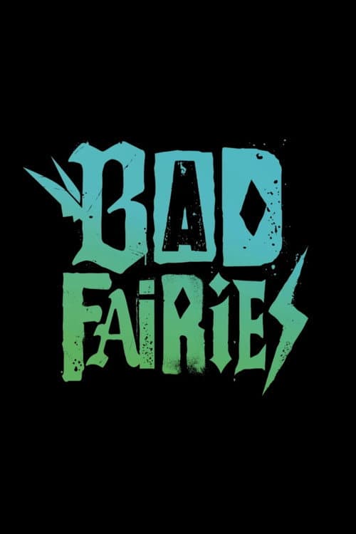 Bad Fairies afişi