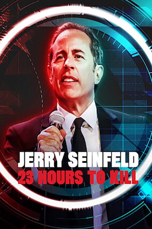 Jerry Seinfeld: 23 Hours To Kill afişi
