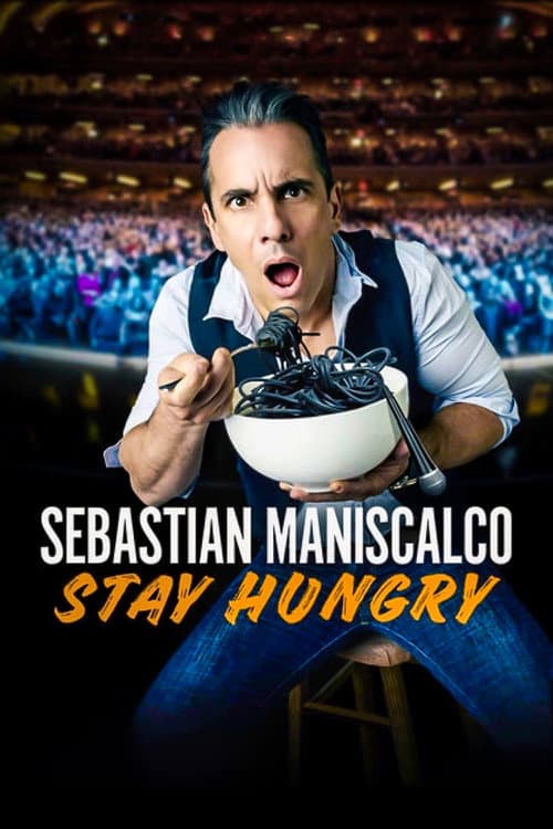 Sebastian Maniscalco: Stay Hungry afişi