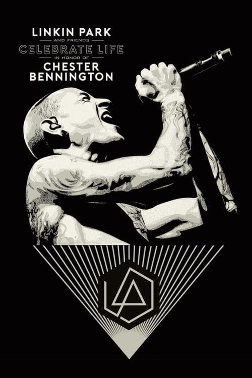 Linkin Park and Friends Celebrate Life in Honor of Chester Bennington afişi