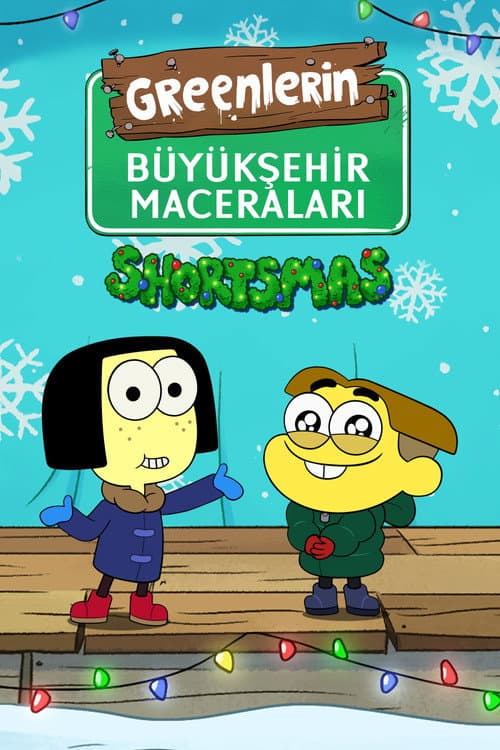 Greenlerin Büyükşehir Maceraları: Shortsmas afişi