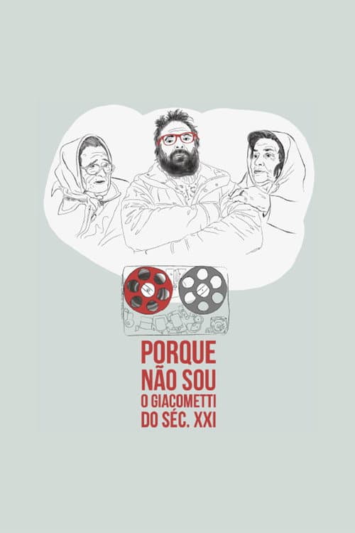 Porque não sou o Giacometti do Século XXI afişi