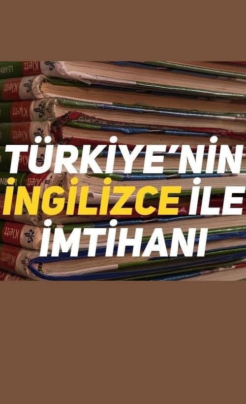 Türkiye'nin İngilizce ile İmtihanı afişi