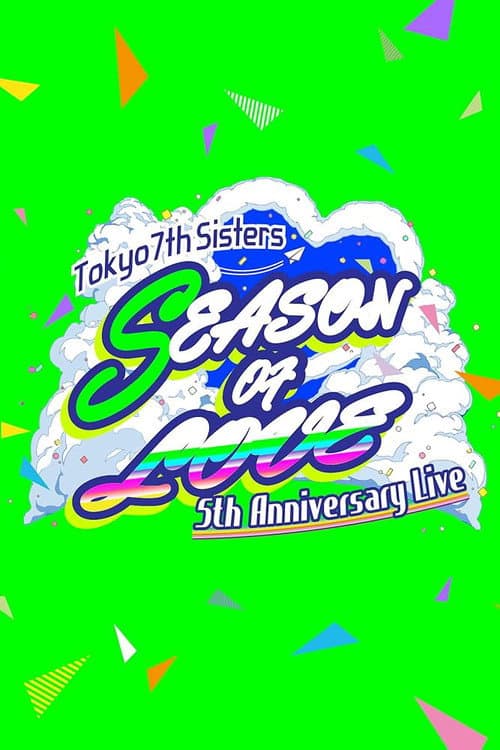 t7s 5th Anniversary Live –SEASON OF LOVE– in Makuhari Messe afişi