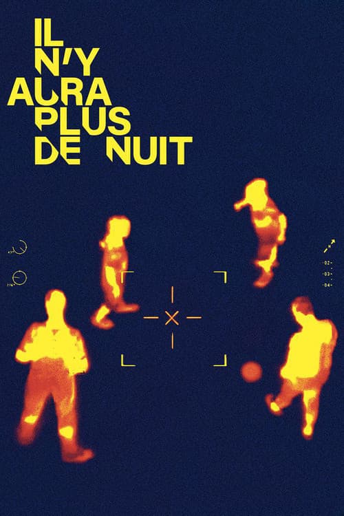 Il n'y aura plus de nuit afişi