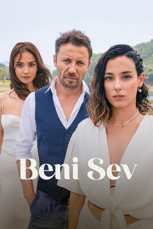 Beni Sev afişi
