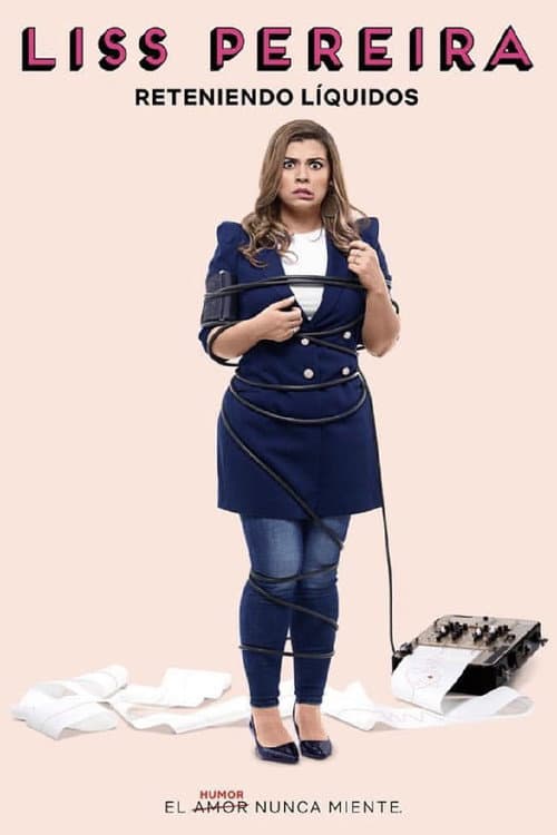 Liss Pereira: Reteniendo Liquidos afişi