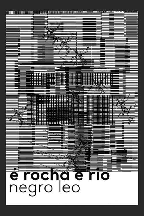 É Rocha e Rio, Negro Leo afişi