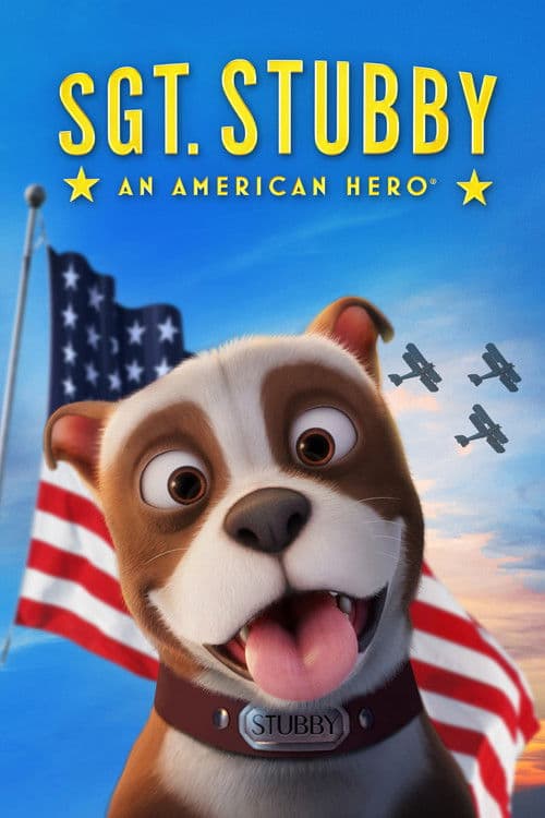Çavuş Stubby Bir Amerikan Kahramanı afişi