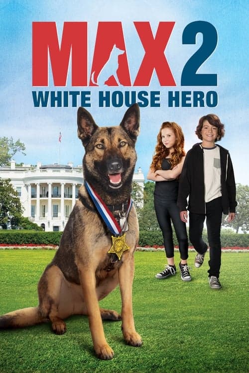 Max 2: Beyaz Saray Kahramanı afişi