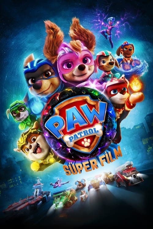 Paw Patrol: Süper Film afişi