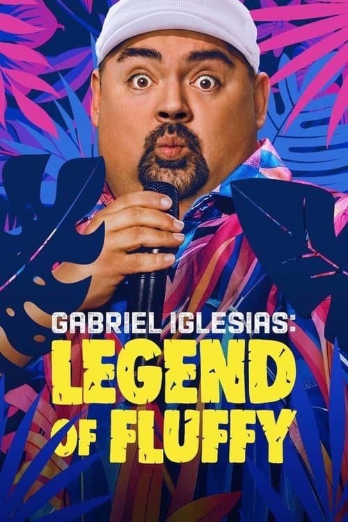 Gabriel Iglesias: Legend of Fluffy afişi