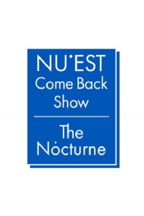 NU′EST Comeback Show 더 녹턴 afişi