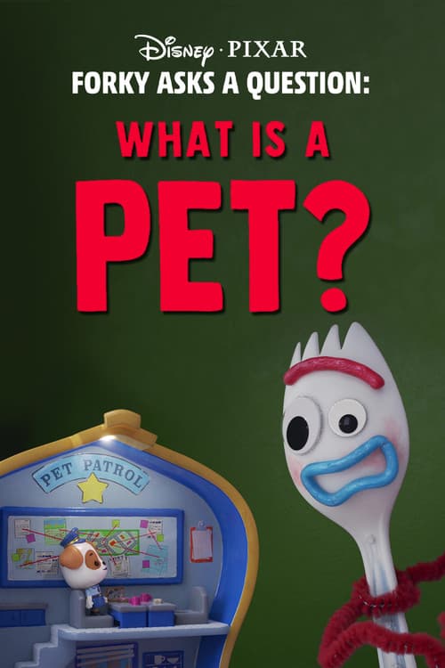 Forky Asks a Question: What Is a Pet? afişi