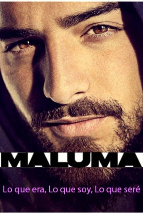Maluma: Lo Que Era, Lo Que Soy, Lo Que Seré afişi
