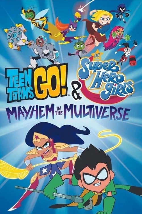 Teen Titans Go! & DC Super Hero Girls: Mayhem in the Multiverse afişi