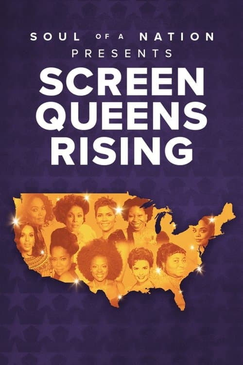 Soul of a Nation Presents: Screen Queens Rising afişi