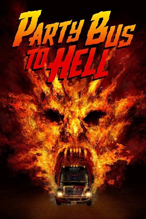Party Bus To Hell afişi