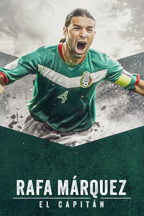 Rafa Márquez: El capitán afişi
