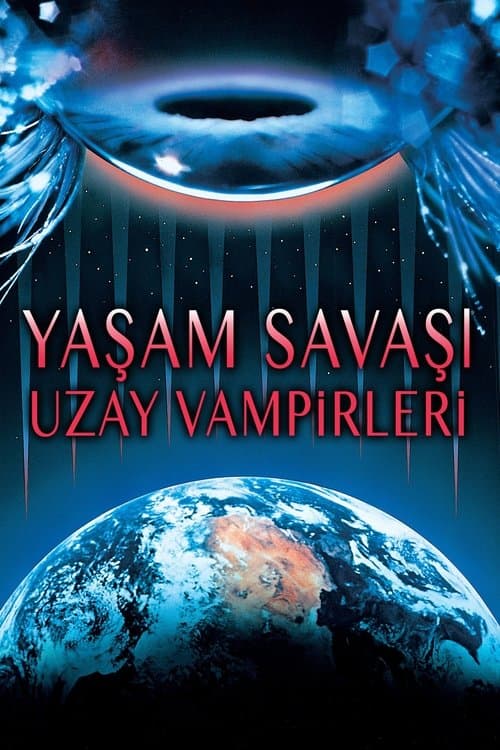 Yaşam Savaşı: Uzay Vampirleri afişi