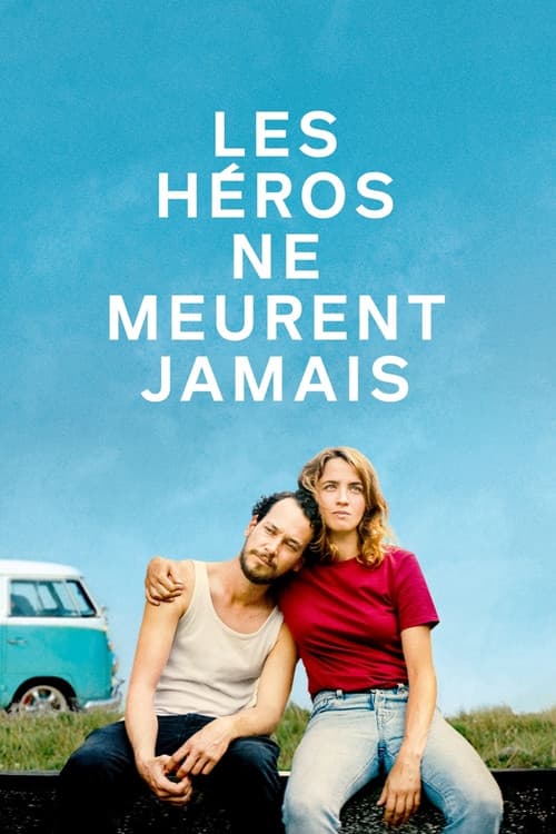 Les Héros ne meurent jamais afişi