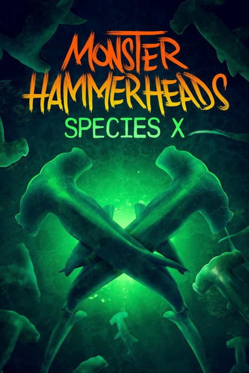 Monster Hammerheads: Species X afişi