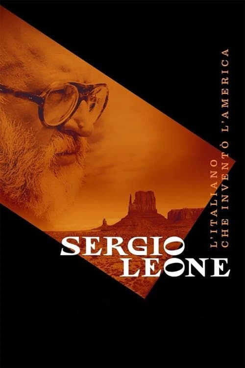 Sergio Leone - L'italiano che inventò l'America afişi