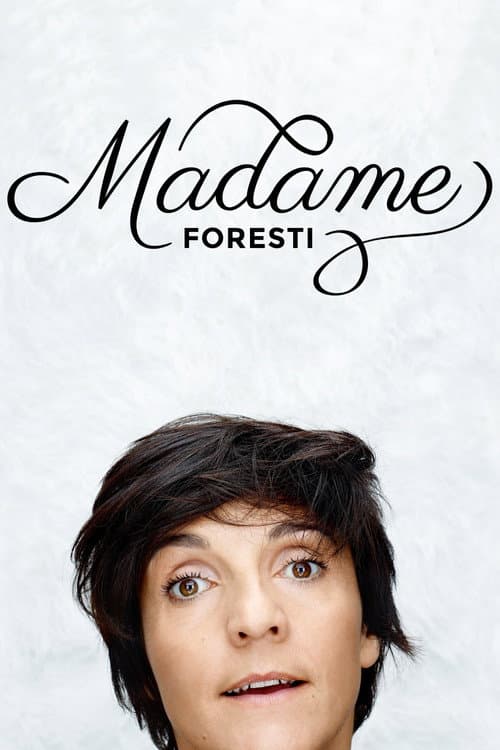 Madame Foresti afişi