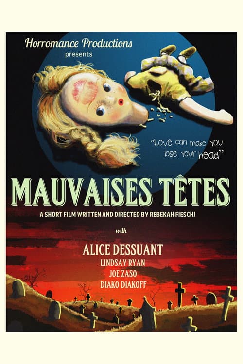 Mauvaises Têtes afişi