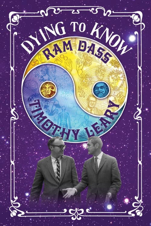 Dying to Know: Ram Dass & Timothy Leary afişi