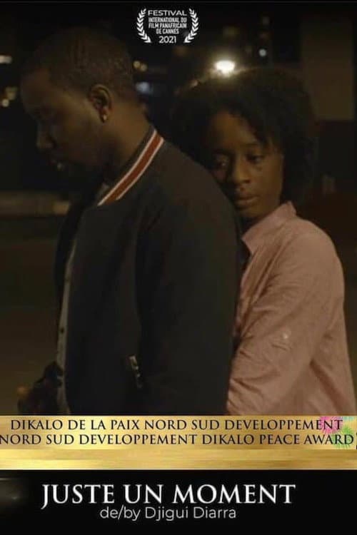 Juste un moment afişi