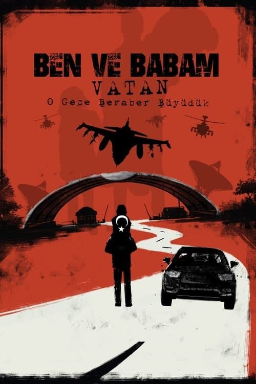 Ben ve Babam: Vatan afişi