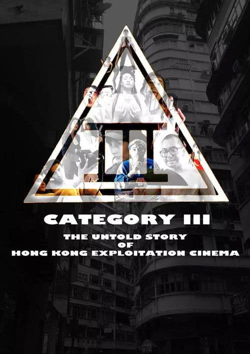 Category III: The Untold Story of Hong Kong Exploitation Cinema afişi