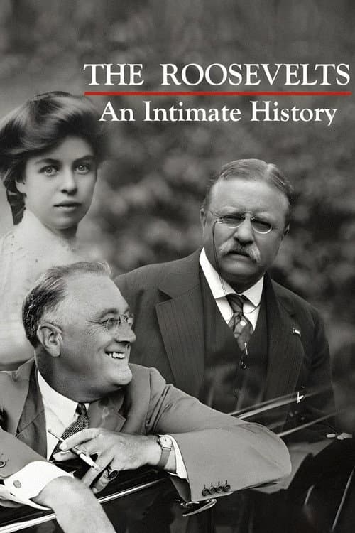 The Roosevelts: An Intimate History afişi