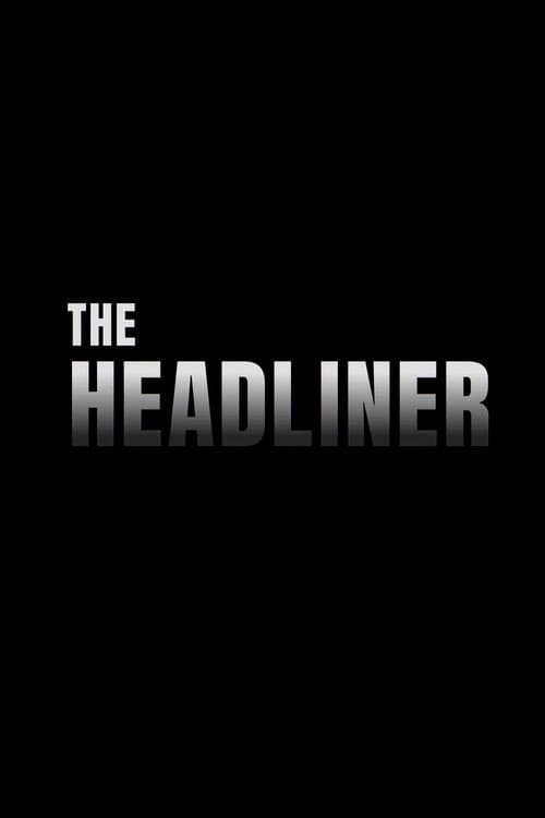The Headliner afişi