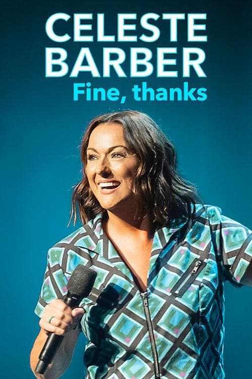 Celeste Barber: Fine, thanks afişi