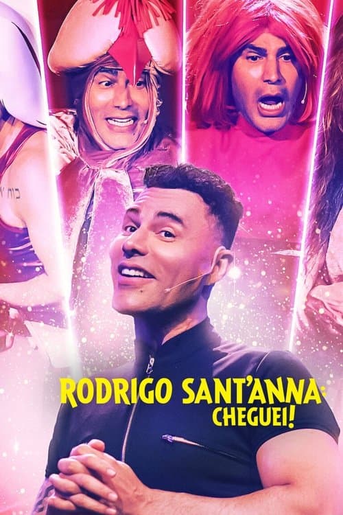 Rodrigo Sant'Anna: Cheguei afişi