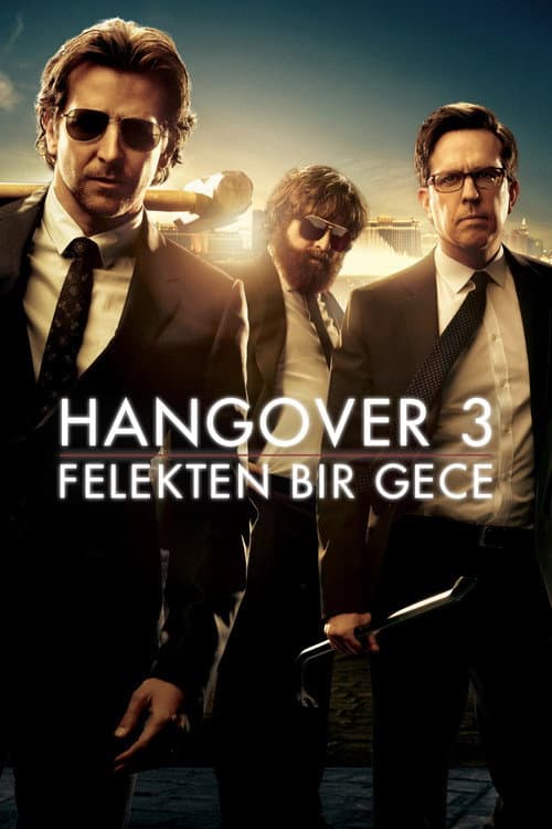 Hangover 3: Felekten Bir Gece afişi