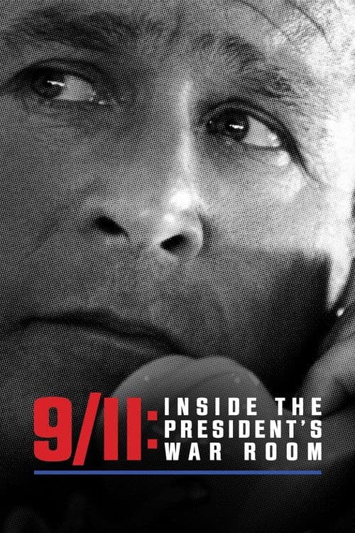 9/11: Inside the President's War Room afişi