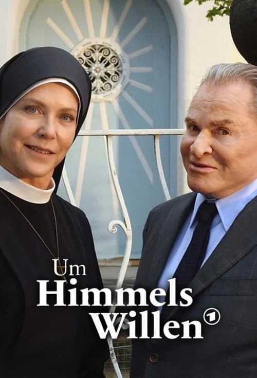 Um Himmels Willen afişi