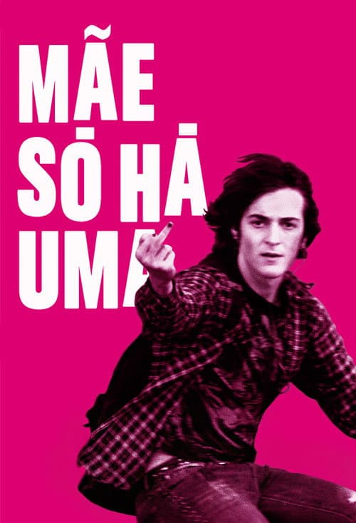 Mãe Só Há Uma afişi