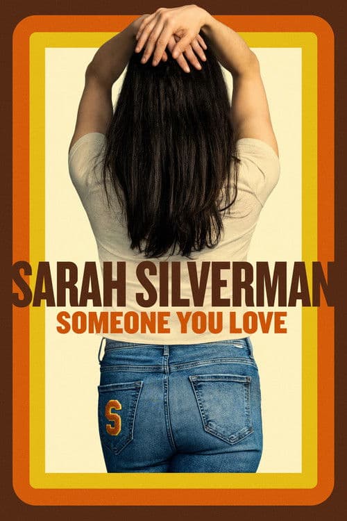Sarah Silverman: Someone You Love afişi