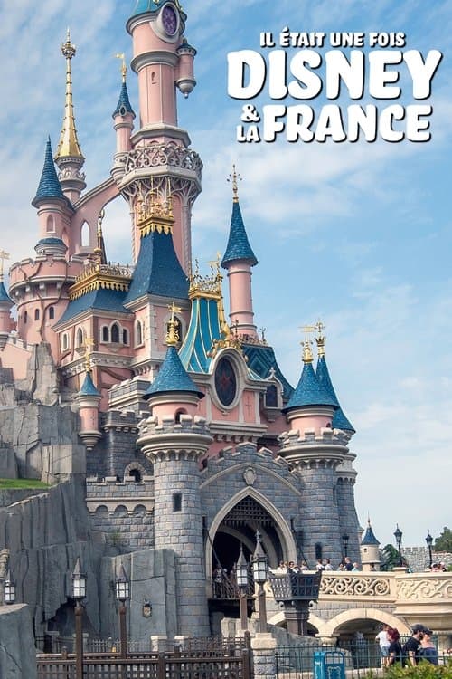 Il était une fois Disney & la France afişi