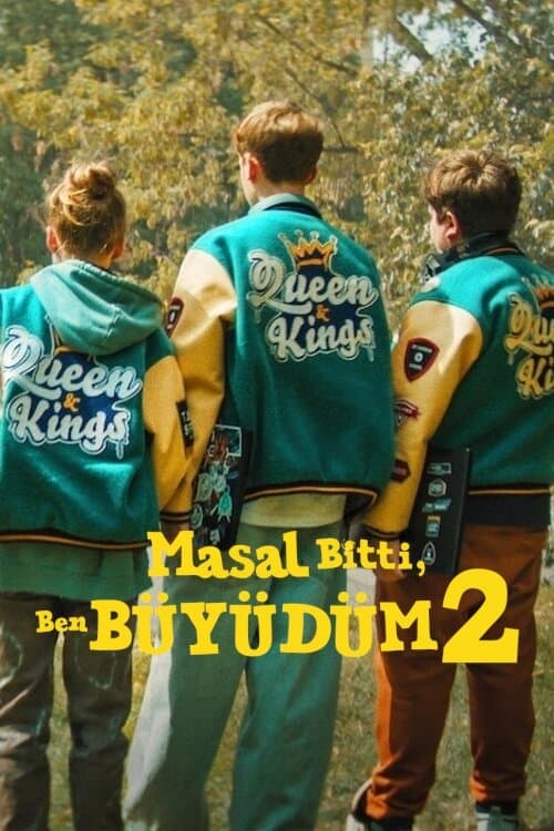 Masal Bitti, Ben Büyüdüm 2 afişi
