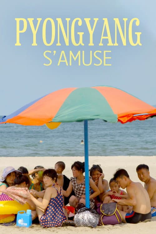 Pyongyang s'amuse afişi