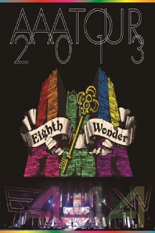 AAA TOUR 2013 Eighth Wonder afişi