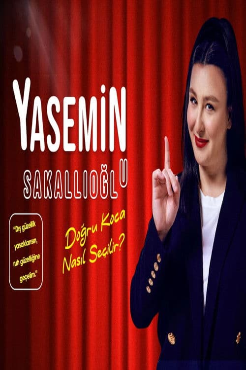 Yasemin Sakallıoğlu - Doğru Koca Nasıl Seçilir? afişi