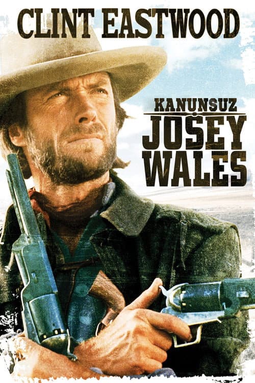 Kanunsuz Josey Wales afişi