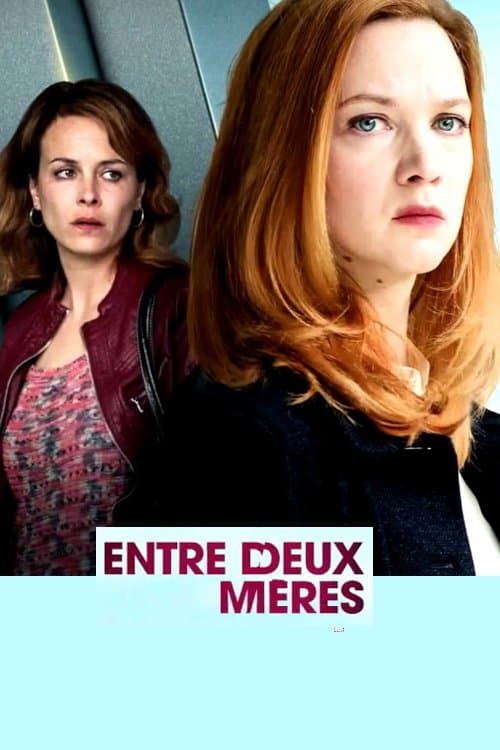 Entre deux mères afişi