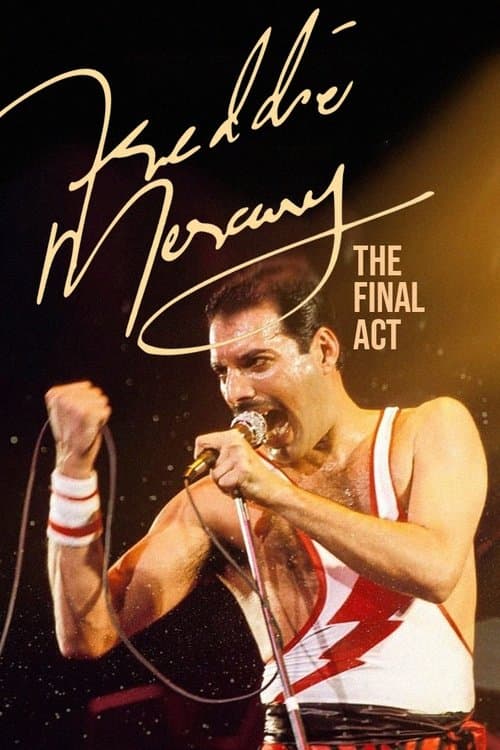 Freddie Mercury: The Final Act afişi